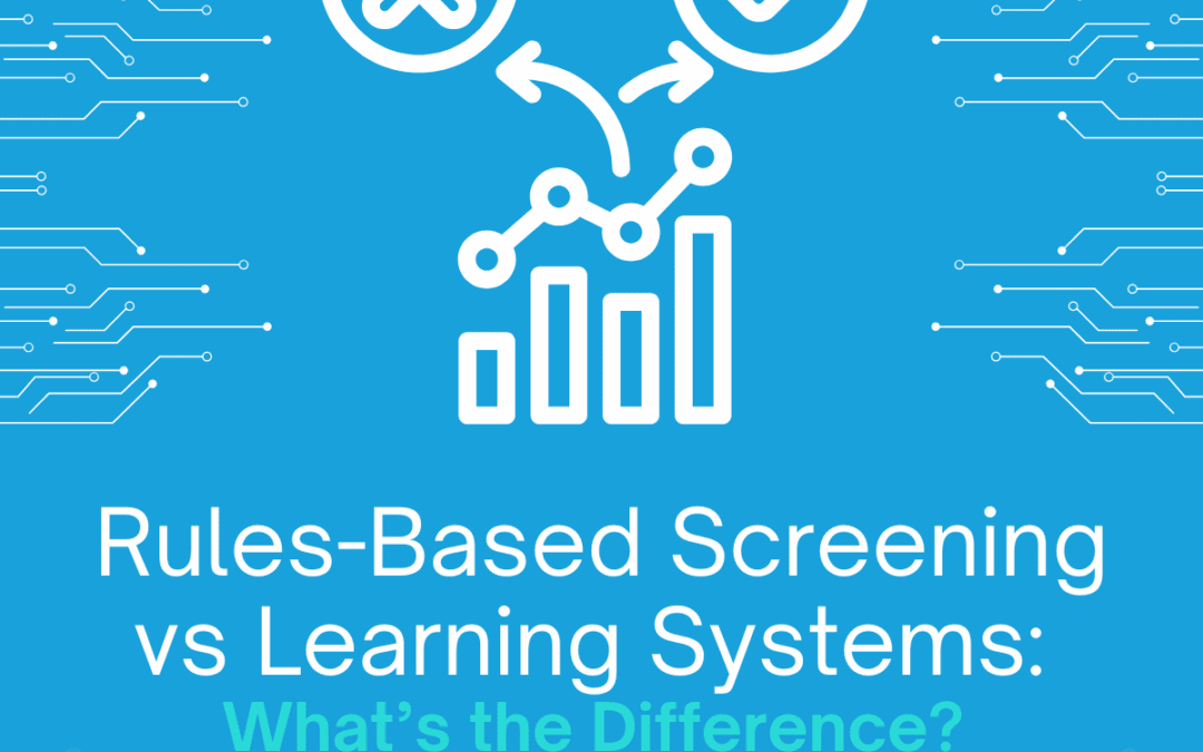 Rule Based Screening vs Learning Systems: What’s the Difference? 
