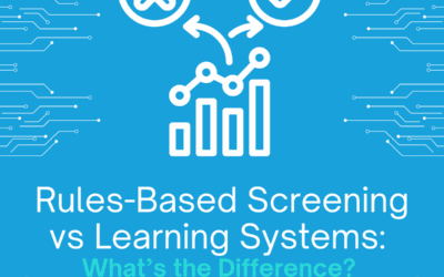 Rule Based Screening vs Learning Systems: What’s the Difference?